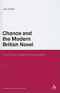 Chance and the Modern British Novel: From Henry Green to Iris Murdoch