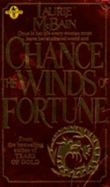 Chance the winds of fortune
