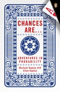 Chances Are . . .: Adventures in Probability