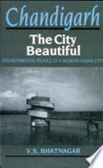 Chandigarh, the City Beautiful: Environmental Profile of a Modern Indian City