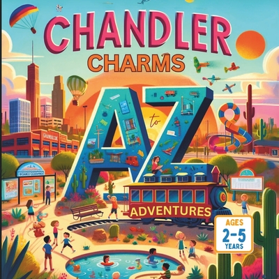 Chandler Charms A to Z Adventures - Gandhi, Amar