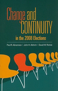 Change and Continuity in the 2008 Elections
