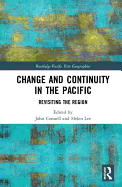 Change and Continuity in the Pacific: Revisiting the Region