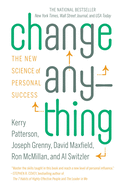 Change Anything: The New Science of Personal Success