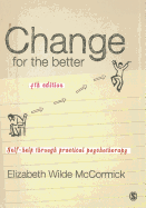 Change for the Better: Self-Help Through Practical Psychotherapy