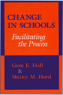 Change in Schools: Facilitating the Process