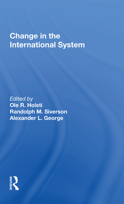 Change in the International System - Holsti, Ole R