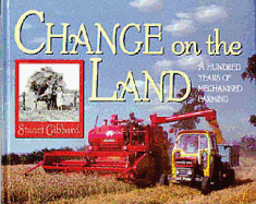 Change on the Land: A Hundred Years of Mechanizing Farming