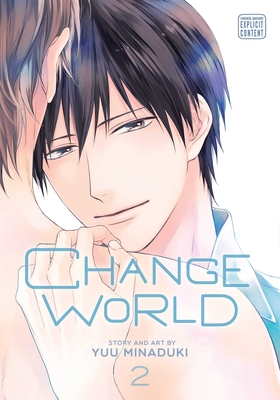 Change World, Vol. 2: Volume 2 - Minaduki, Yuu