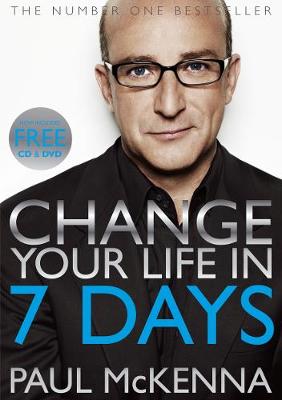 Change Your Life In Seven Days - McKenna, Paul