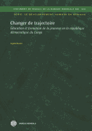 Changer de Trajectoire: Education Et Formation de La Jeunesse En La Republique Democratique Du Congo - Bashir, Sajitha