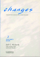 Changes 2 Teacher's Book: English for International Communication