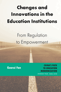Changes and Innovations in the Education Institutions: From Regulation to Empowerment
