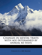 Changes in Mental Traits with Age Determined by Annual Re-Tests