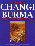 Changi To Burma Railway