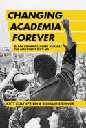 Changing Academia Forever: Black Student Leaders Analyze the Movement They Led