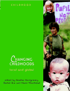 Changing Childhoods: Local and Global