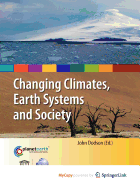 Changing Climates, Earth Systems and Society - Dodson, John (Editor)