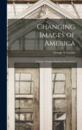 Changing Images of America: a Study of Indian Students' Perceptions