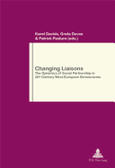 Changing Liaisons: The Dynamics of Social Partnership in Twentieth Century West-European Democracies