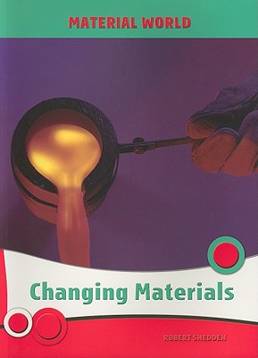 Changing Materials - Snedden, Robert