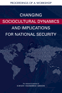 Changing Sociocultural Dynamics and Implications for National Security: Proceedings of a Workshop