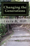 Changing the Generations: My Journey to Holistic Living