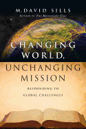 Changing World, Unchanging Mission: Responding to Global Challenges