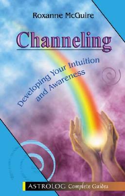 Channeling - McGuire, Roxanne