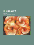 Chan's Wife: A Story