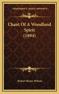 Chant of a Woodland Spirit (1894)