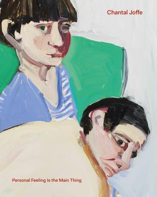 Chantal Joffe: Personal Feeling is the Main Thing - Joffe, Chantal, and Price, Dorothy, and Blackshaw, Gemma