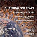 Chanting For Peace: Praying With the Earth