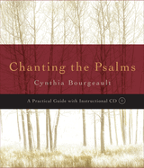 Chanting the Psalms: A Practical Guide