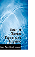 Chants Et Chansons Populaires Du Languedoc