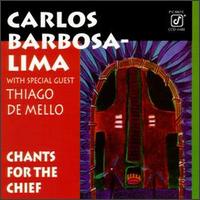 Chants for the Chief - Carlos Barbosa-Lima