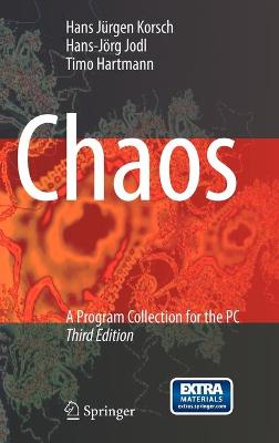 Chaos: A Program Collection for the PC - Korsch, Hans Jrgen, and Jodl, Hans-Jrg, and Hartmann, Timo