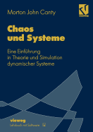 Chaos Und Systeme: Eine Einfhrung in Theorie Und Simulation Dynamischer Systeme