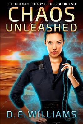 Chaos Unleashed: The Chesan Legacy Series Book Two - Williams, D E