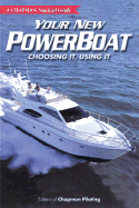 Chapman Your New Powerboat: Choosing It, Using It (a Chapman Nautical Guide) - Jessie, Diana B (Editor), and Jessie, Diana