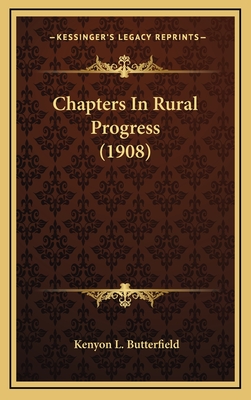 Chapters in Rural Progress (1908) - Butterfield, Kenyon L