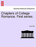 Chapters of College Romance: First Series