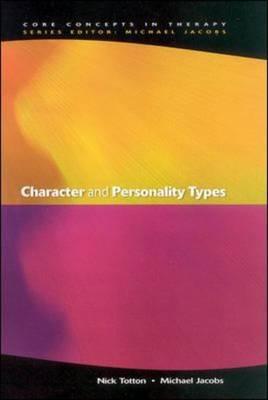 Character and Personality Types - Totton, Nick, Mr., and Jacobs, Michael