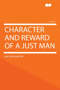 Character and Reward of a Just Man