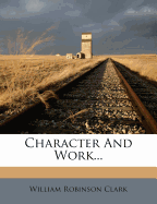 Character and Work...