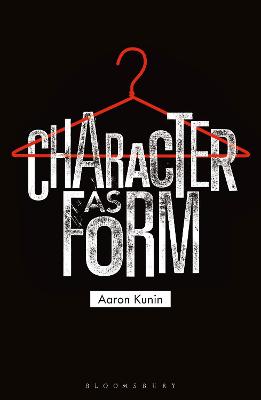 Character as Form - Kunin, Aaron