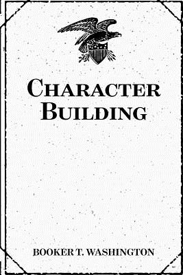 Character Building - Washington, Booker T