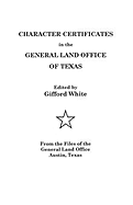 Character Certificates in the General Land Office of Texas