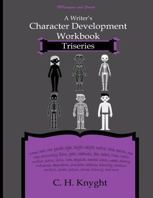 Character Development Workbook: Triseries - Knyght, C H