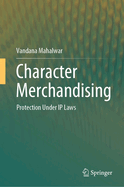 Character Merchandising: Protection Under IP Laws